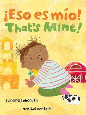 cover image of ¡Eso es mío! / That's Mine!